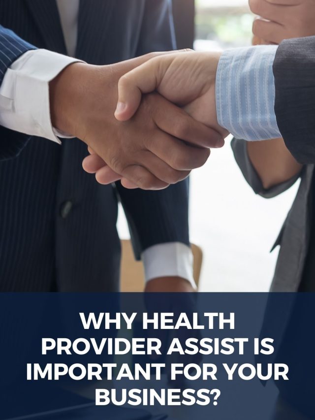 Why health provider assist is important for your business 127