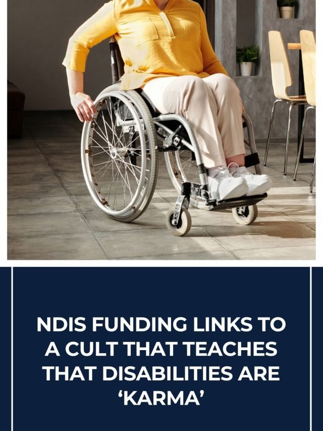 disability services funding links to a cult that teaches that disabilities are ‘karma’13