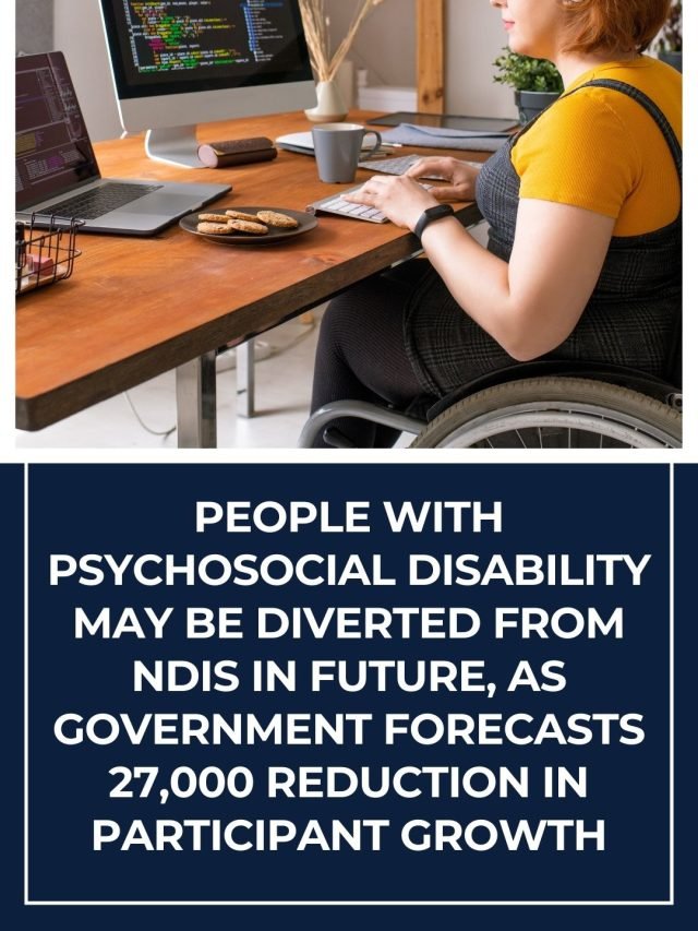 People with psychosocial disability may be diverted from disability services in future40