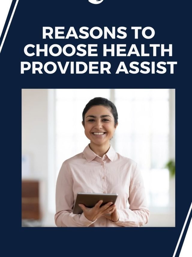 Reasons to choose Health Provider Assist 9