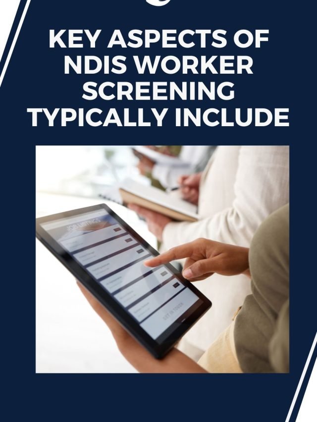 Key aspects of disability services Worker Screening 1