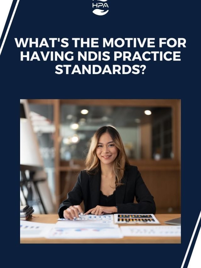 What's the motive for having disability services practice standards